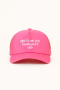 Put It On My Husbands Tab Mesh Trucker Cap